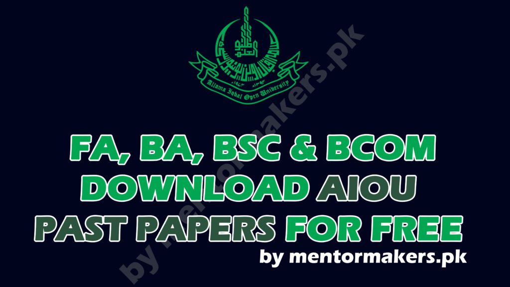 Download AIOU past papers for free and prepare with ease by mentor makers